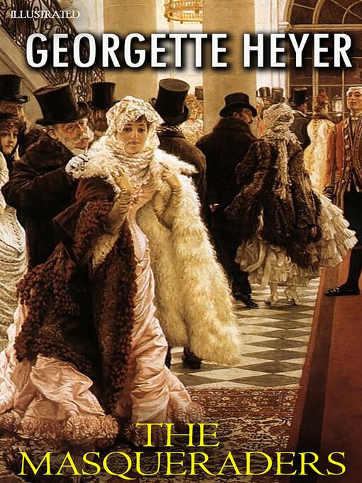 Title details for The Masqueraders. Illustrated by Georgette Heyer - Wait list